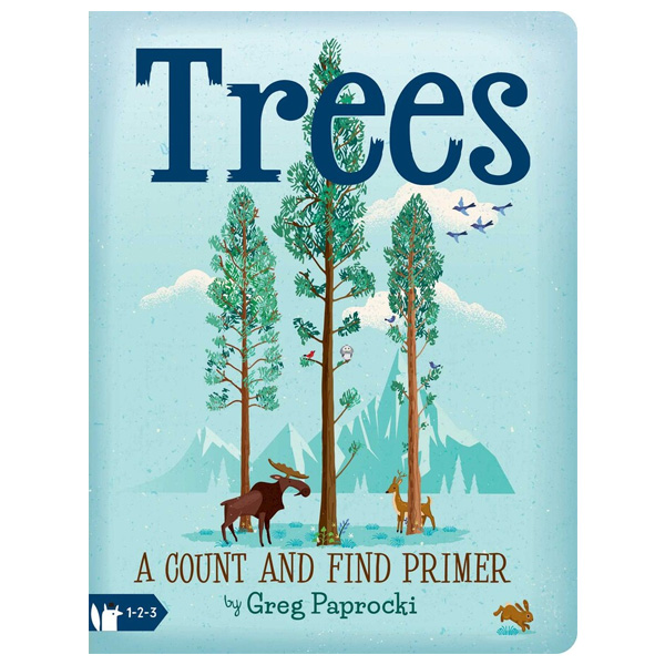 Trees: A Count And Find Primer By Greg Paprocki 1 Trees: A Count and Find Primer by Greg Paprocki